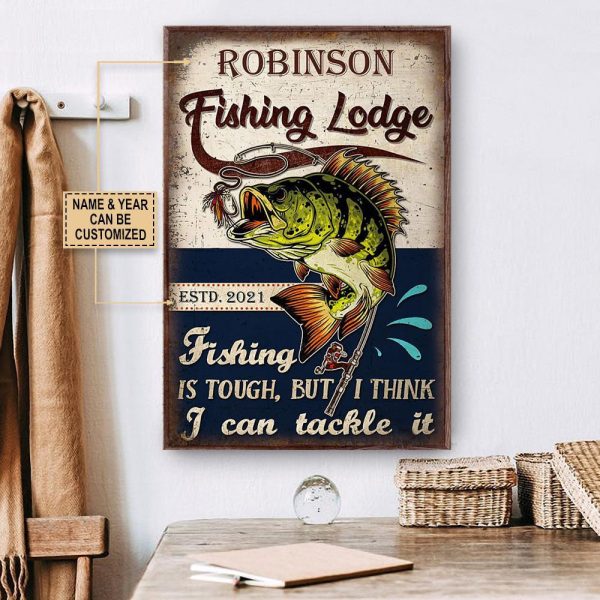 Personalized Canvas Painting Frames Fishing Lodge Is Tough Framed Prints, Canvas Paintings