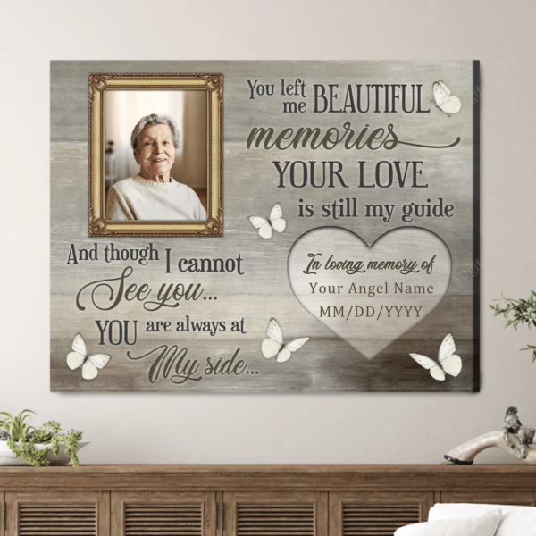 Personalized Photo Housewarming Gifts You Left Me Beautiful - Customized Memorial Decor Butterfly Canvas Print Wall Art