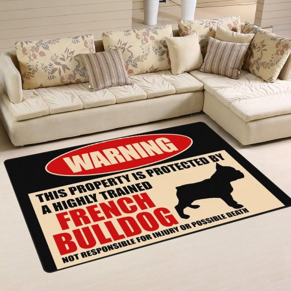 This Property Is Protected By A Highly Trained French Bulldog Not Responsible For Injuryor Possible Death Area Rug Carpet - Image 2