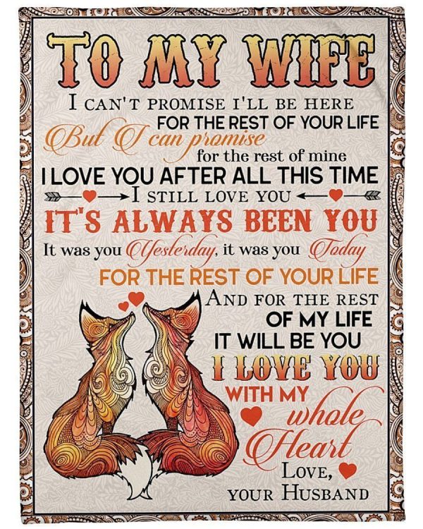 Couple Foxes To Wife Love You For The Rest Of My Life Fleece Blanket