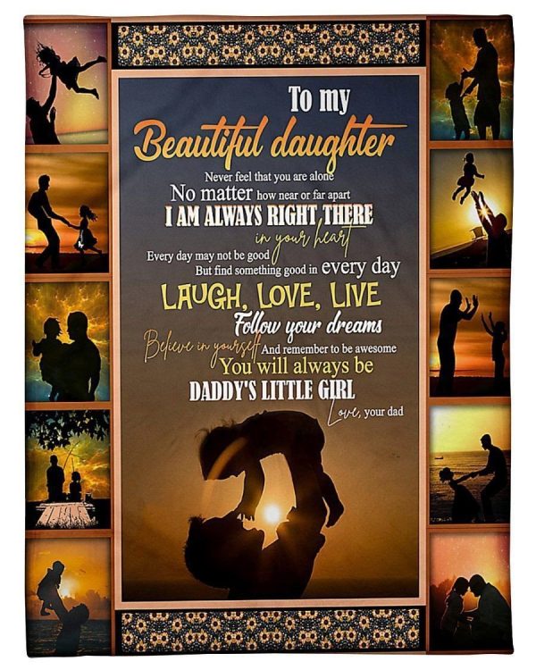 To My Beautiful Daughter You Will Always Be Daddy's Little Girl Fleece - Image 2