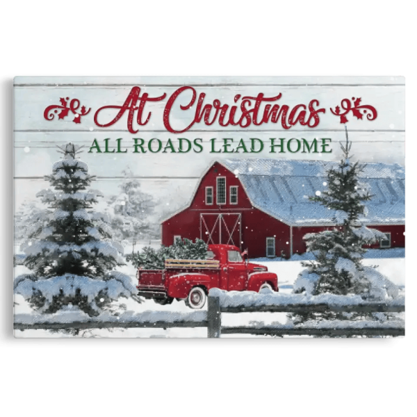 Personalized Canvas Prints, Custom Clip Art Christmas Gifts For Family, Christmas Decor, Farmhouse At Christmas All Roads Lead Home Dem Canvas - Image 8